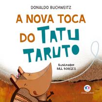 Livro - A nova toca do tatu Taruto Livro - A nova toca do tatu Taruto