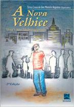 Livro - A Nova Velhice Livro - A Nova Velhice