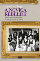 Livro - A noviça rebelde: Memórias de antes e depois