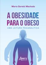 Livro - A obesidade para o obeso