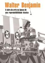 Livro - A obra de arte na época de sua reprodutibilidade técnica