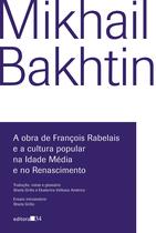 Livro - A obra de François Rabelais e a cultura popular na Idade Média e no Renascimento Livro - A obra de François Rabelais e a cultura popular na Idade Média e no Renascimento