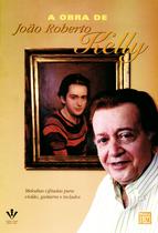 Livro - A obra de João Roberto Kelly