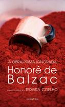Livro - A obra prima ignorada Livro - A obra prima ignorada
