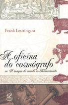 Livro - A oficina do cosmógrafo