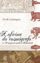 Livro - A oficina do cosmógrafo