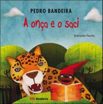 Livro A Onça e o Saci - Pedro Bandeira