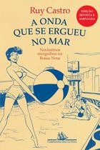 Livro - A onda que se ergueu no mar - Novíssimos mergulhos na Bossa Nova Livro - A onda que se ergueu no mar - Novíssimos mergulhos na Bossa Nova