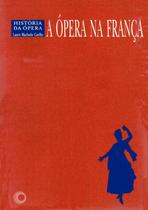 Livro - A ópera na franca