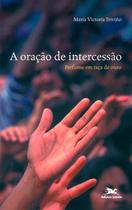 Livro - A oração de intercessão
