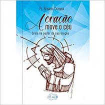 Livro A Oração Move o Céu - Padre Reinaldo Cazumba - Canção nova