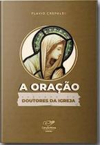 Livro A Oração Segundo os Doutores da Igreja - Flávio Crepaldi - Canção nova