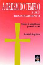 Livro - A Ordem do Templo e seu ressurgimento