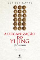 Livro - A Organização do Yi Jing Livro - A Organização do Yi Jing
