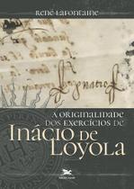 Livro - A originalidade dos Exercícios de Inácio de Loyola