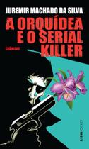 Livro - A orquídea e o serial killer
