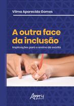 Livro - A outra face da inclusão