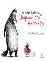 Livro - A outra história de Chapeuzinho Vermelho