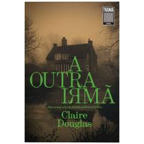 Livro - A outra irmã Livro - A outra irmã