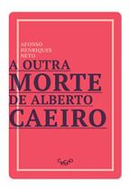 Livro - A outra morte de Alberto Caeiro