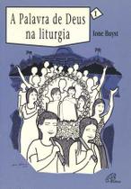 Livro - A palavra de Deus na liturgia - Vol. 1 Livro - A palavra de Deus na liturgia - Vol. 1