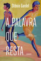 Livro - A palavra que resta Livro - A palavra que resta