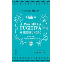 Livro - A panqueca fugitiva, o Resmungão e outros contos nórdicos Livro - A panqueca fugitiva, o Resmungão e outros contos nórdicos