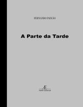 Livro - A Parte da Tarde Livro - A Parte da Tarde