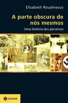 Livro - A parte obscura de nós mesmos