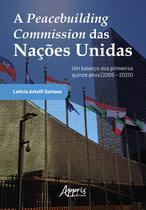 Livro - A peacebuilding commission das Nações Unidas - Um balanço dos primeiros quinze anos (2005 – 2020)