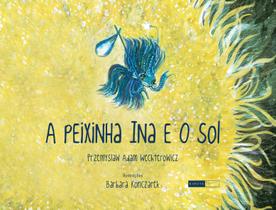 Livro - A peixinha Ina e o sol