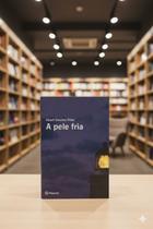 Livro A Pele Fria - Albert Sánchez Piñol - Editora Planeta - Literatura Estrangeira Suspense Novo Livro A Pele Fria - Albert Sánchez Piñol - Editora Planeta - Literatura Estrangeira Suspense Novo
