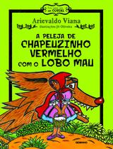 Livro - A peleja de Chapeuzinho Vermelho com o Lobo Mau