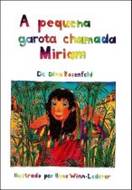LIvro A PEQUENA GAROTA CHAMADA MIRIAM LIvro A PEQUENA GAROTA CHAMADA MIRIAM