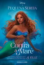 Livro - A Pequena Sereia – Contra a maré Livro - A Pequena Sereia – Contra a maré