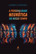 Livro - A personalidade neurótica do nosso tempo Livro - A personalidade neurótica do nosso tempo