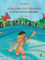 Livro - A pescaria do Curumim e outros poemas indígenas