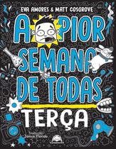 Livro - A pior semana de todas: Terça
