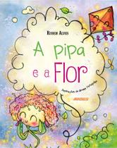 Livro - A pipa e a flor - Editora Adonis