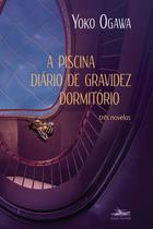 Livro - A piscina; Diário de gravidez; Dormitório Livro - A piscina; Diário de gravidez; Dormitório