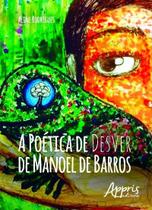 Livro - A poética de desver de Manoel de Barros