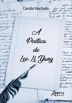 Livro - A poética de Lee-Li Yang Livro - A poética de Lee-Li Yang