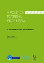 Livro - A política externa brasileira - 2ª Edição