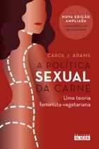 Livro - A política sexual da carne