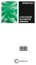Livro - A politização dos direitos humanos