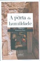 Livro - A porta da humildade Livro - A porta da humildade