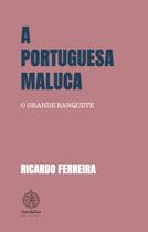 Livro - A portuguesa maluca - O grande banquete
