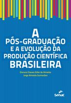 Livro - A pós-graduação e a evolução da produção científica brasileira