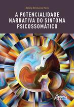Livro - A potencialidade narrativa do sintoma psicossomático