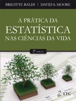 Livro - A Prática da Estatística nas Ciências da Vida Livro - A Prática da Estatística nas Ciências da Vida